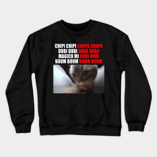 Chipi Chapa Cat Meme Crewneck Sweatshirt